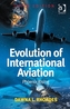Evolution of International Aviation