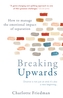 Breaking Upwards