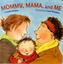 Mommy Mama And Me