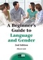 A Beginner's Guide to Language and Gender