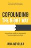 Cofounding The Right Way