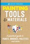 Artist Toolbox: Painting Tools & Materials