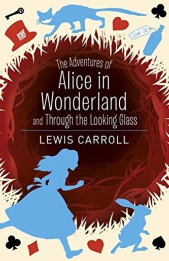 Alice's Adventures in Wonderland & Through the Looking Glass