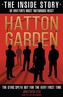 Hatton Garden: The Inside Story