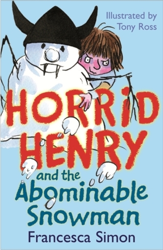 Horrid Henry and the Abominable Snowman