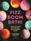 Fizz Boom Bath!