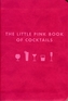 Little Pink Book of Cocktails