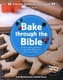 Bake Through the Bible