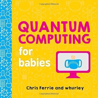 Quantum Computing For Babies