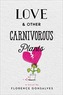 Love & Other Carnivorous Plants