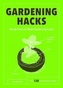 Gardening Hacks