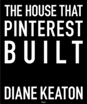The House that Pinterest Built