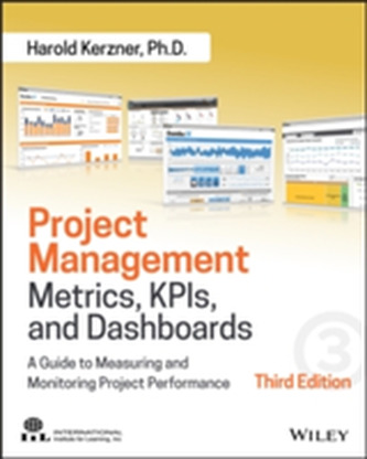 Project Management Metrics, KPIs, and Dashboards