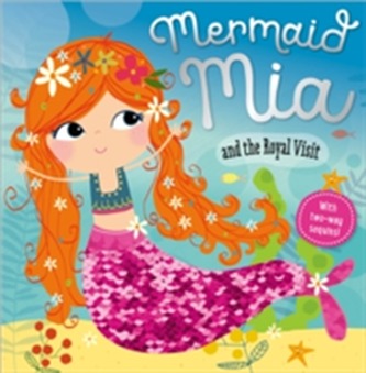 Mermaid Mia and the Royal Visit