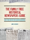 The Family Tree Historical Newspapers Guide