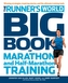 Runner's World Big Book Of Marathon And Half-Marathon Training