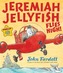 Jeremiah Jellyfish Flies High!