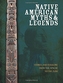 Native American Myths and Legends