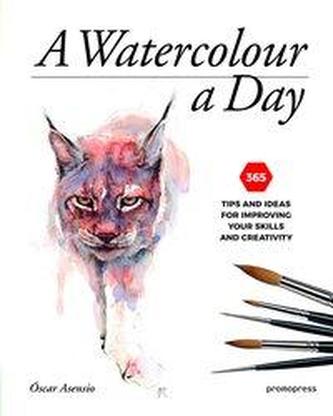 Watercolour a Day: 365 Tips and Ideas for Improving your Skills and Creativity