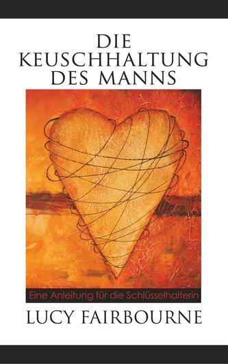 Die Keuschhaltung Des Manns