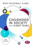 Childhood in Society for the Early Years