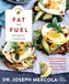The Fat for Fuel Ketogenic Cookbook