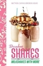 Decadent Shakes