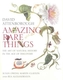 Amazing Rare Things: Art of Natural History in Age of Discovery