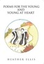 Poems for the Young and Young at Heart