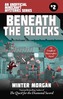 Beneath the Blocks