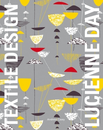 Lucienne Day: in the Spirit of the Age