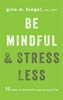 Be Mindful and Stress Less