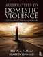 Alternatives to Domestic Violence
