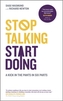 Stop Talking, Start Doing - a Kick in the Pants in Six Parts