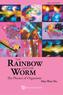 Rainbow And The Worm, The: The Physics Of Organisms (3rd Edition)