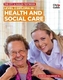 The City & Guilds Textbook: Level 2 Diploma in Health and Social Care