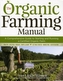 The Organic Farming Manual