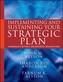 Implementing and Sustaining Your Strategic Plan