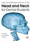 Living and radiological anatomy of the head and neck for dental students