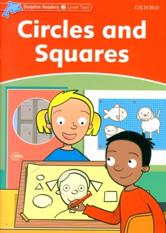 Dolphin Readers Level 2: Circles and Squares