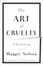The Art of Cruelty