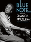 Blue Note Photographs of Francis Wolff, The