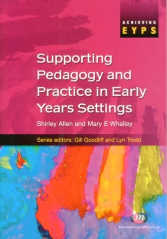 Supporting Pedagogy and Practice in Early Years Settings
