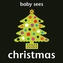 Baby Sees - Christmas
