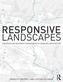 Responsive Landscapes