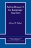 Action Research for Language Teachers