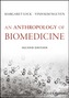 An Anthropology of Biomedicine