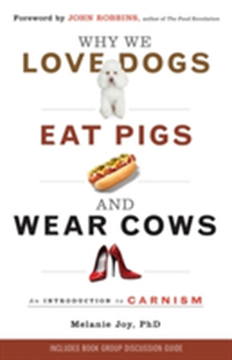 Why We Love Dogs, Eat Pigs and Wear Cows