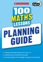 100 Maths Lessons: Planning Guide