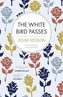 The White Bird Passes